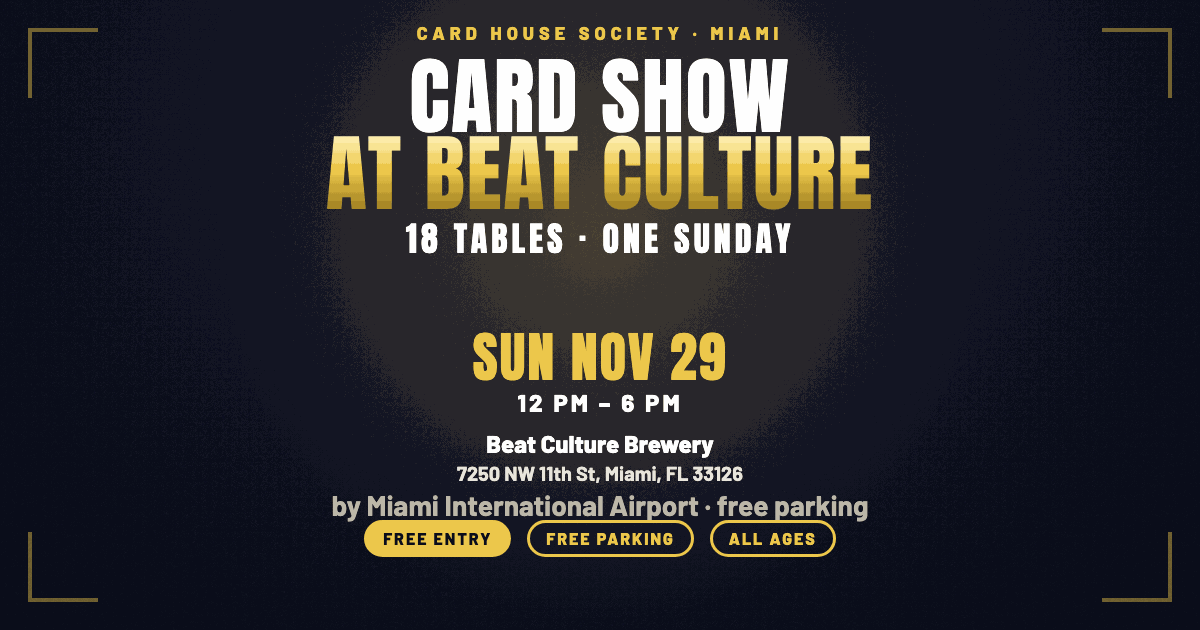 Event flyer for Card House Society — FREE Card Show at Beat Culture Brewery (Nov 29)